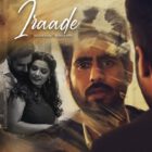 राजवीर सिंह व नाज़नीन पटनी स्टारर पंजाबी सांग “इरादे” का फर्स्ट लुक आउट